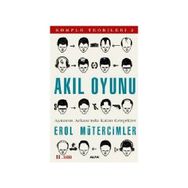 AKIL OYUNU AYNANIN ARKASI'NDA KALAN GERÇEKLER / KOMPLO TEORILERI 2 - EROL MÜTERCİMLER