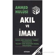 AKIL VE İMAN - AHMED HULUSI