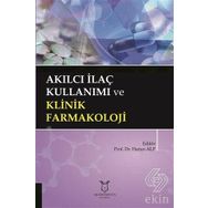 Akılcı İlaç Kullanımı ve Klinik Farmakoloji - Harun Alp