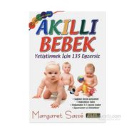 Akıllı Bebek - Yetiştirmek için 135 Egzersiz - Margaret Sasse