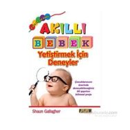 Akıllı Bebek Yetiştirmek İçin Deneyler - Shaun Gallagher