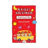 Akıllı Gezginler Samsun’da - Kenan Bıyıklı