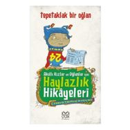 Akıllı Kızlar ve Oğlanlar İçin Haylazlık Hikayeleri Tepetaklak Bir Oğlan - Christopher Milne