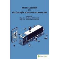 Akıllı Lojistik ve Bütünleşik Bölge Uygulamaları - Hiperlink Yayınları