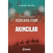 Akıncılar Yıldızların İzinde Duran Çetin