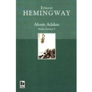 AKINTI ADALARI - ERNEST HEMINGWAY