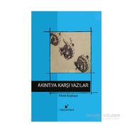 Akıntıya Karşı Yazılar - Fikret Başkaya