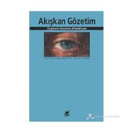 AKIŞKAN GÖZETIM - ZYGMUNT BAUMAN;DAVID LYON
