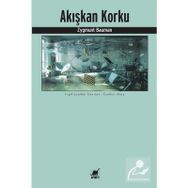 Akışkan Korku - Zygmunt Bauman