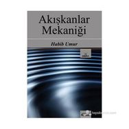 AKIŞKANLAR MEKANİĞİ - HABIB UMUR
