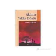 AKLIMA YILDIZ DÜŞTÜ - OSMAN ÇEVİKSOY