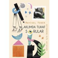 Aklımda Tuhaf Sorular - Mavisel Yener