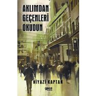 Aklımdan Geçenleri Okudun - Niyazi Kaptan