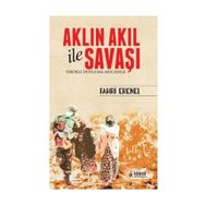 Aklın Akıl ile Savaşı - Fahri Erenel