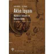 Aklın İsyanı - Marksist Felsefe Ve Modern Bilim - Ted Grant