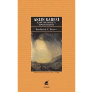 Aklın Kaderi - Frederick C. Beiser - Ayrıntı Yayınları