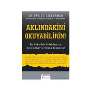 AKLINDAKİNİ OKUYABILIRIM! BIR DAHA ASLA ALDATILMAYIN, KULLANILMAYIN, YALANA KANMAYIN! - DAVID J. LIEBERMAN