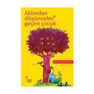 Aklından Düşünceler Geçen Çocuk - Christine Nöstlinger