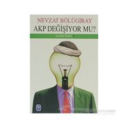AKP DEĞIŞIYOR MU? - GENEL