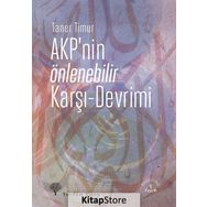 AKP’nin Önlenebilir Karşı - Devrimi - Taner Timur
