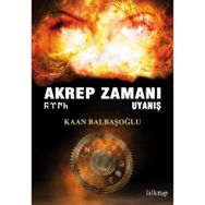 Akrep Zamanı Uyanış - Kaan Balbaşoğlu