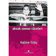 Aksak Zaman Cüceleri - Halime Yıldız