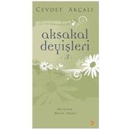 AKSAKAL DEYİŞLERİ 3 - CEVDET AKÇALI
