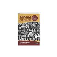 Akşam Çiçekleri Literatür Yayıncılık