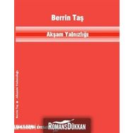 Akşam Yalnızlığı / Berrin Taş