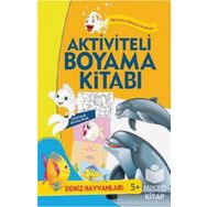 Aktiviteli Boyama Kitabı Deniz Hayvanları - kollektif