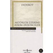 AKTÖRLÜK ÜZERİNE AYKIRI DÜŞÜNCELER - DIDEROT