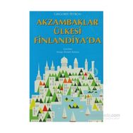 AKZAMBAKLAR ÜLKESI FINLANDIYA'DA - GENEL
