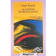 AL GÖZÜM SEYREYLE SALIH - YAŞAR KEMAL (ISBN:9789750807275)