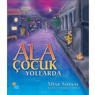 Ala Çocuk Yollarda - Mine Soysal