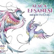 Alaca Efsanesi - Melih Tuğtağ