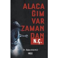 Alacağım Var Zamandan N. Ç. - Dr. Bülent Kalaycı