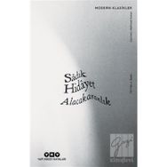 ALACAKARANLIK SÂYERÛŞEN - SADIK HIDAYET