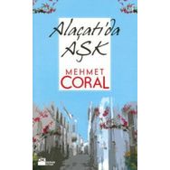 ALAÇATI'DA AŞK - MEHMET CORAL