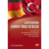 Alanya Örneğinde Almanca Türkçe İki Dillilik-Nobel Bilimsel Eserler