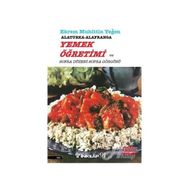 Alaturka - Alafranga Yemek Öğretimi ve Sofra Düzeni Görgüsü - Ekrem Muhittin Yeğen