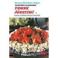 Alaturka - Alafranga Yemek Öğretmeni Cilt 1 - Ekrem Muhittin Yeğen