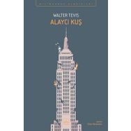 Alaycı Kuş - Walter Tevis