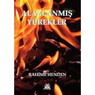 Alazlanmış Yürekler Rahime Henden