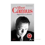 ALBERT CAMUS - ÖZGÜRLÜK VE DEVRIM - GÜLSER ERÇEL