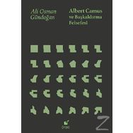 Albert Camus ve Başkaldırma Felsefesi - Öteki Yayınevi