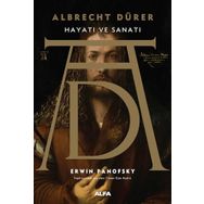 Albrecht Dürer Hayatı ve Sanatı Ciltli Erwin Panofsky