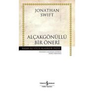 ALÇAKGÖNÜLLÜ BIR ÖNERİ - JONATHAN SWIFT