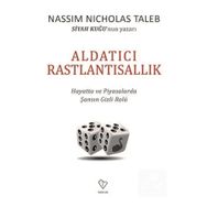 Aldatıcı Rastlantısallık - Nassim Nicholas Taleb