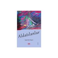 Aldatılanlar - Seyfullah Aydın