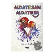Aldatırsan Aldatırım - Nigar Kaya